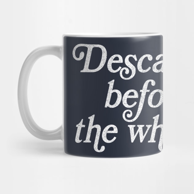 Descartes Before The Whores by DankFutura